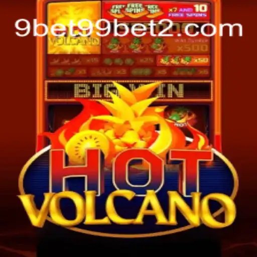 Descubra a Emoção do Jogo HotVolcano com 9bet99.net